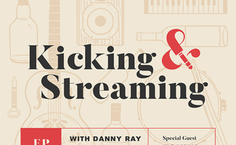 Kicking & Streaming